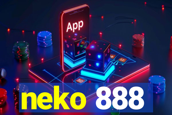 neko 888